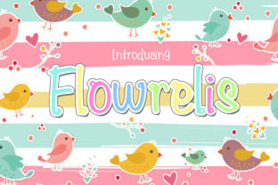 Flowrelis: A Playful Font That Captures the Spirit of Modern Creativity