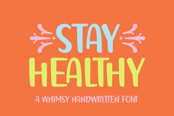 Stay Healthy: A Simple and Whimsical Font for Strategic Design